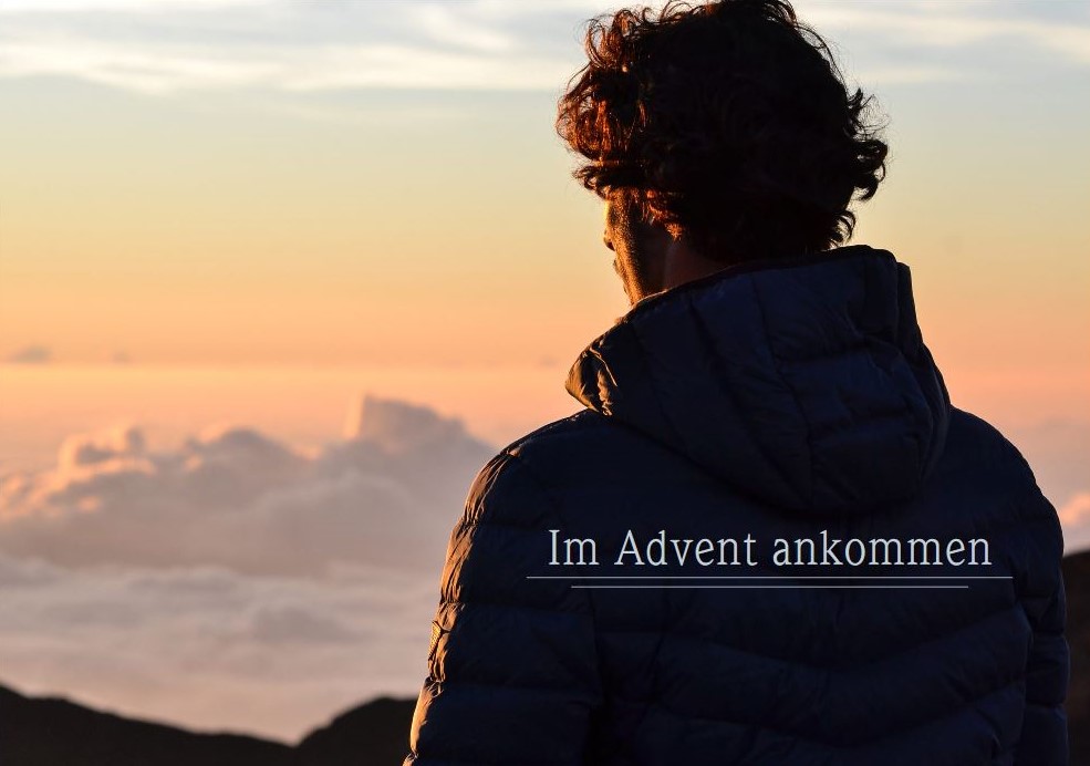3 Advent Im Advent ankommen